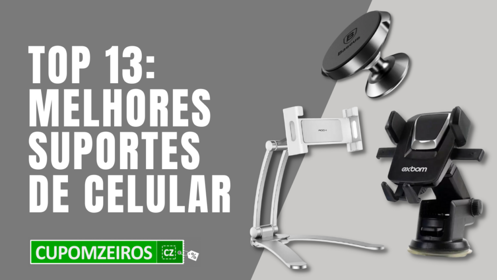 Top 5: Melhores Suportes De Celular Do Mercado! Confira!