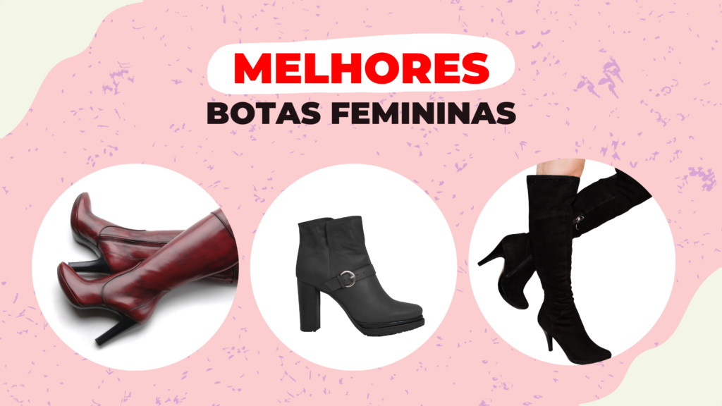 Melhores Botas Femininas