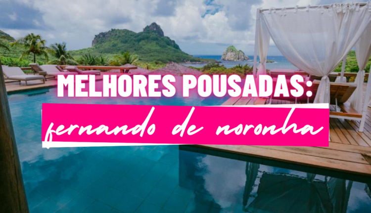 Melhores Pousadas em Fernando de Noronha