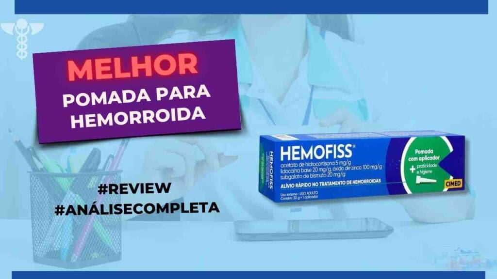 Melhor Pomada Para Hemorroida