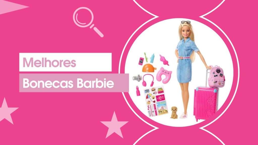 Melhores Bonecas Barbie