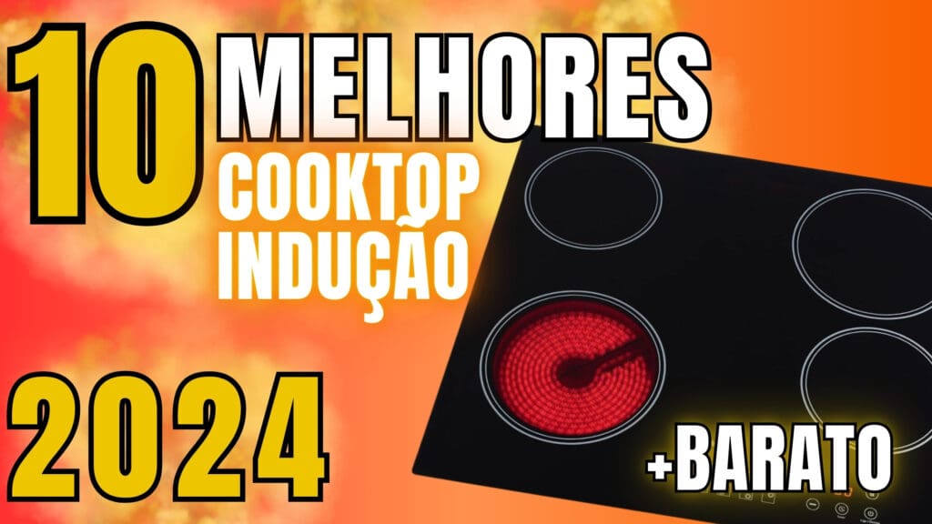 Top 6: Melhores Cooktops De Indução Para A Sua Cozinha! Confira!