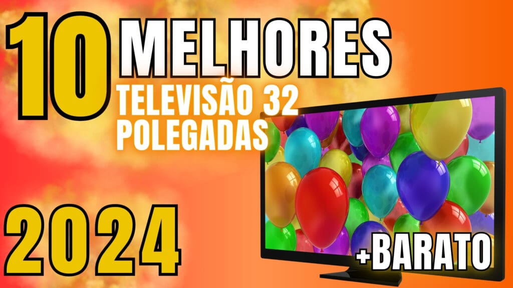 Top 6: Melhores Opções De Televisão 32 Polegadas Para Comprar! Veja!